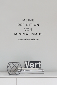 Minimalismus, Stefanie Adam, www.feineseele.de